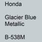 Preview: Honda, Glacier Blue Metallic, B-538M.